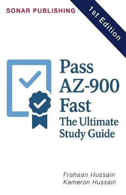 Pass AZ-900 Fast - Kameron Hussain, Frahaan Hussain