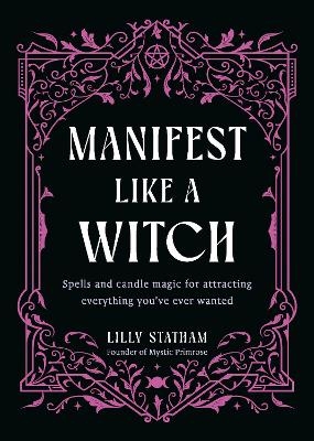 Manifest Like a Witch - Lilly Statham