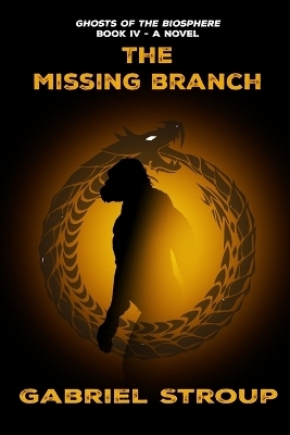 The Missing Branch - Gabriel Stroup