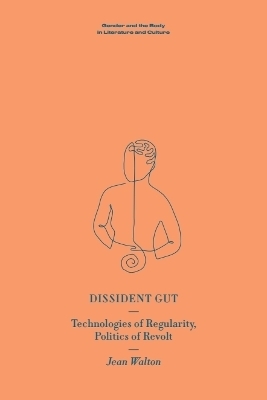 Dissident Gut - Jean Walton