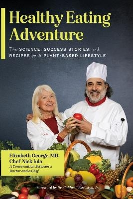 Healthy Eating Adventure - Elizabeth George, Nick Iula