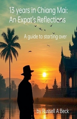 13 Years in Chiang Mai