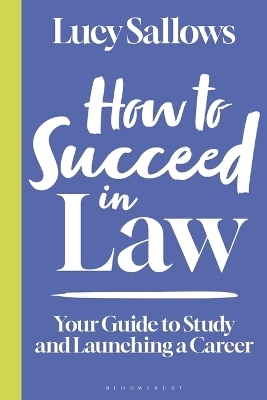 How to Succeed in Law