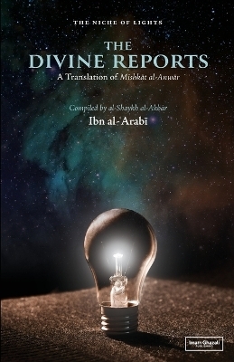 The Divine Reports - Ibn Al-Arabi