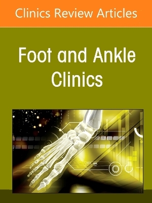 Ankle Arthroscopy: A Current Point of View, An issue of Foot and Ankle Clinics of North America - 