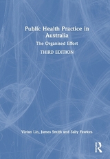 Public Health Practice in Australia - Lin, Vivian; Smith, James; Fawkes, Sally