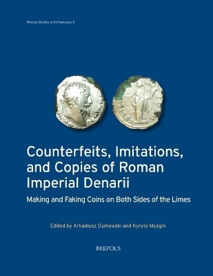 Counterfeits, Imitations, and Copies of Roman Imperial Denarii