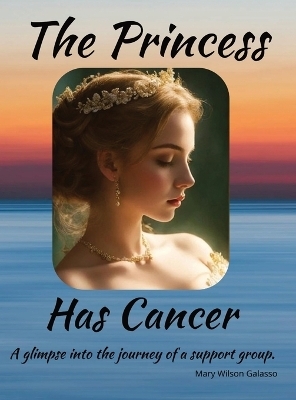 The Princess Has Cancer