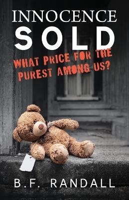 Innocence Sold - B F Randall