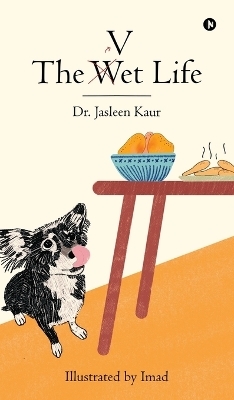 The Vet Life -  Dr Jasleen Kaur