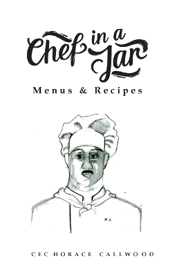 Chef in a Jar, Menus and Recipes