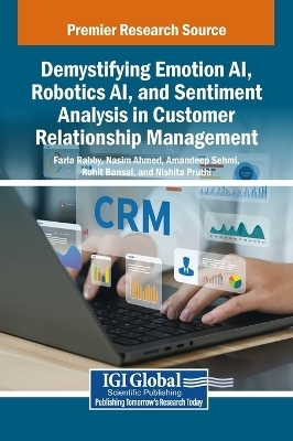 Demystifying Emotion AI, Robotics AI, and Sentiment Analysis in Customer Relationship Management - 