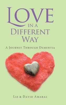 Love in a Different Way - Liz Amaral, David Amaral
