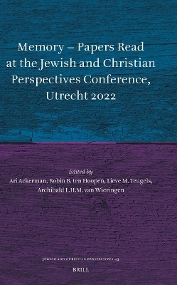 Memory – Papers Read at the Jewish and Christian Perspectives Conference, Utrecht 2022
