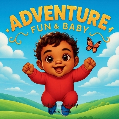 Adventure, Fun & Baby - Kijana Thomas
