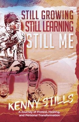 Still Growing, Still Learning, Still Me - Kenny Stills