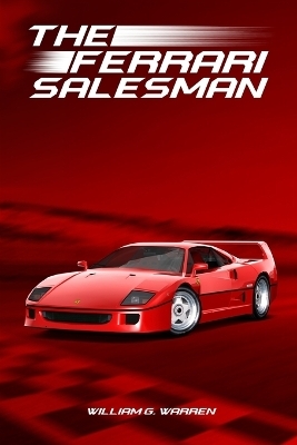 The Ferrari Salesman - Bridge Publishers, William G Warren