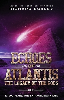 Echoes of Atlantis Legacy of the Gods