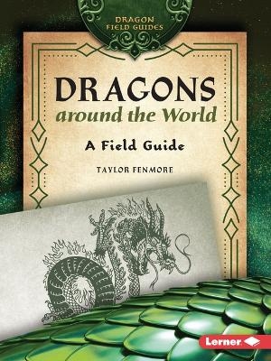 Dragons around the World - Taylor Fenmore