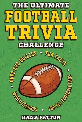 The Ultimate Football Trivia Challenge - Hank Patton