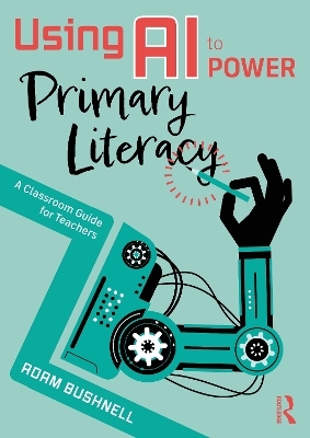 Using AI to Power Primary Literacy