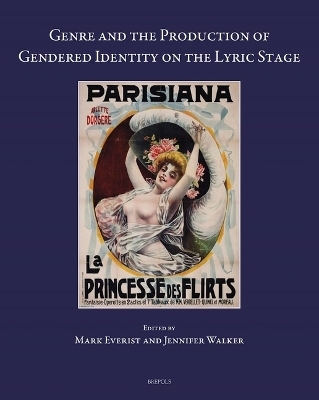 Genre and the Production of Gendered Identity on the Lyric Stage