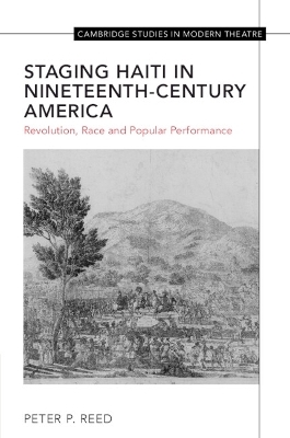 Staging Haiti in Nineteenth-Century America