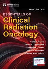 Essentials of Clinical Radiation Oncology - Kocsis, Jenna; Sittenfeld, Sarah M. C.; Ward, Matthew C.; Tendulkar, Rahul D.; Videtic, Gregory M. M.