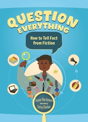 Question Everything - Susan Martineau