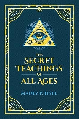 The Secret Teachings of All Ages
