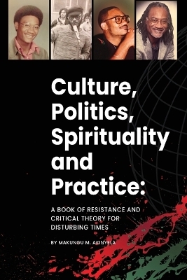 Culture, politics spirituality and practice