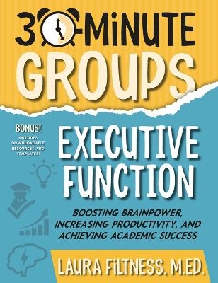 30-Minute Groups: Executive Function