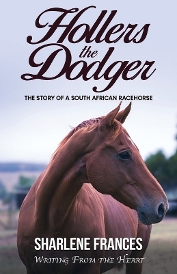 Hollers the Dodger - Sharlene Frances