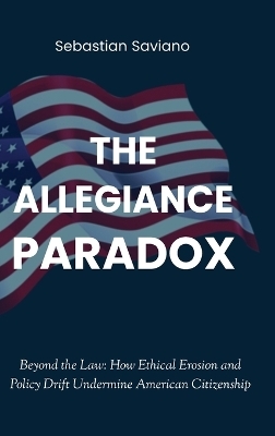 The Allegiance Paradox - Sebastian Saviano