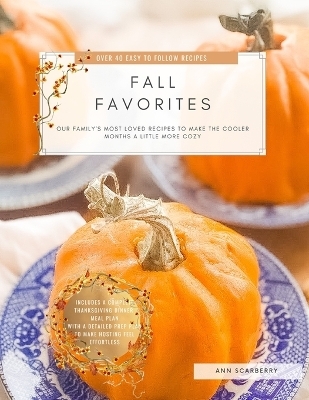 Fall Favorites - Ann Scarberry