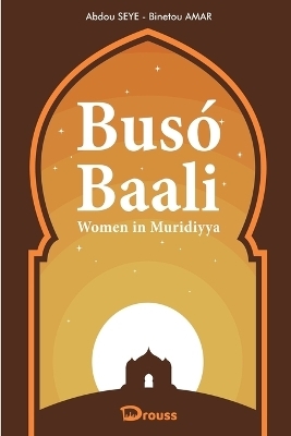 Bus&oacute; Baali - Binetou Amar, Abdou Seye