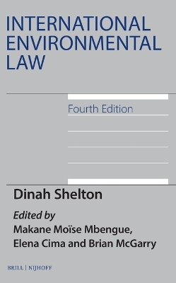 International Environmental Law, Fourth Edition - Dinah Shelton