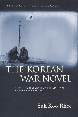 The Korean War Novel - Suk Koo Rhee
