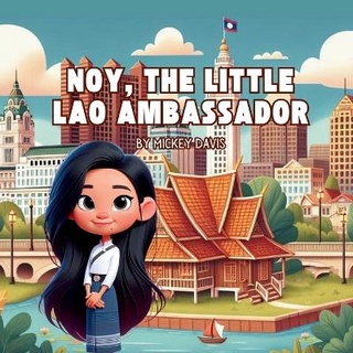 Noy, The Little Lao Ambassador
