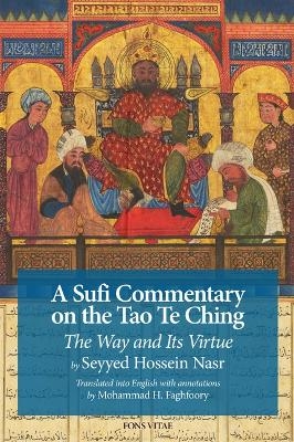 A Sufi Commentary on the Tao Te Ching - Seyyed Hossein Nasr