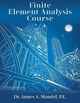 Finite Element Analysis Course