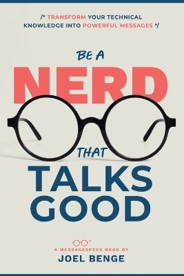 Be A Nerd That Talks Good - Joel Benge
