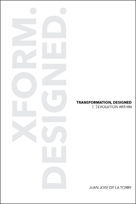 Transformation, Designed - Juan Jose De La Torre
