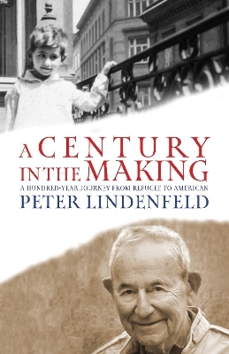 A Century in the Making - Peter Lindenfeld