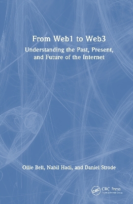 From Web1 to Web3 - Ollie Bell, Nabil Hadi, Daniel Strode