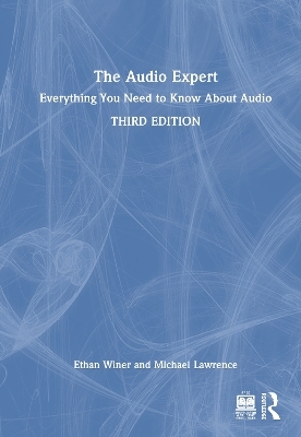 The Audio Expert - Ethan Winer, Michael Lawrence