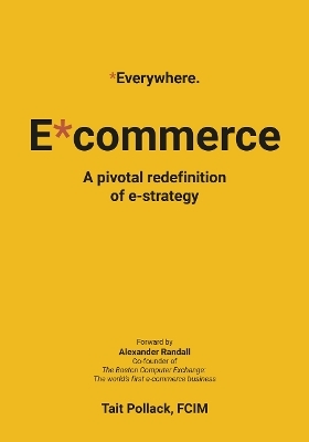 Everywhere Commerce (E*commerce) - Tait Pollack