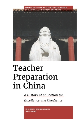Teacher Preparation in China - Christine Cunningham, Wei Zhang