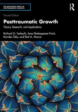 Posttraumatic Growth - Tedeschi, Richard G.; Shakespeare-Finch, Jane; Taku, Kanako; Moore, Bret A.