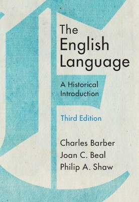 The English Language - Charles Barber, Joan C. Beal, Philip A. Shaw